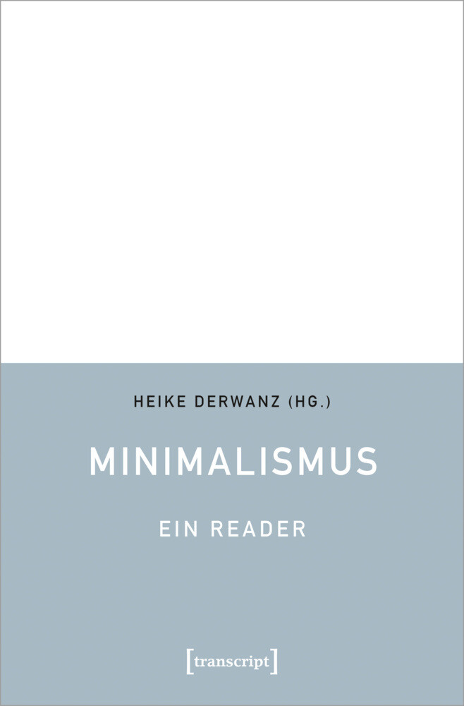 Thumbnail - Minimalismus - Ein Reader | Heike Derwanz | Deutsch | Taschenbuch |