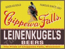 Leinenkugel's Chippewa Falls Beer Label 9" x 12" Metal Sign