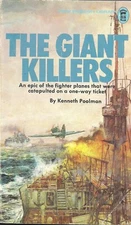 The Giant Killers by Kenneth Poolman (catapulted fighter planes of the RAF)