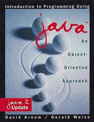 Einführung in die Programmierung mit Java: Ein objektorientierter Ansatz: Java 2 Upda