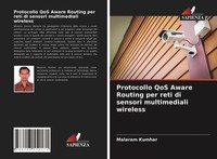 Protocollo Qos Aware Routing Per Reti Di Sensori Multimediali Wireless Kumhar