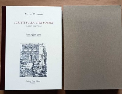 Schriften über das nüchterne Leben: Lob und Briefe MIT GRAVUR - Cornaro Venedig 1983