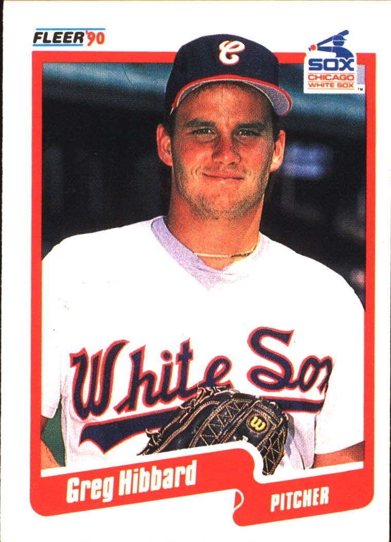 1990 Fleer Greg Hibbard Rookie #534 Chicago White Sox