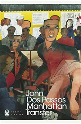 Manhattan Transfer: John Dos Passos (Penguin Mode by Dos Passos, John 0141184485