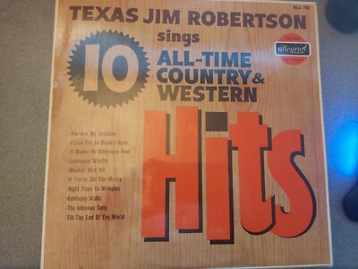 Texas Jim Robertson   Texas Jim Robertson Sings 10 All-Time Country And Western 