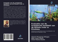 CléMent Munganga Kilingwa (U. A.) | Evaluatie Van De Ecologische Kwaliteit...