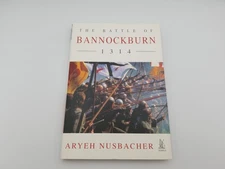 The Battle of Bannockburn 1314