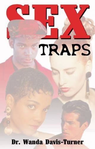 Sex Traps by Davis-Turner, Wanda A.; Turner, Wanda 9781560431930 | eBay