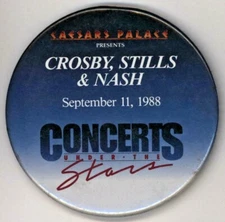 1988 Crosby, Stills & Nash Caesars Palace  3" Pinback Button