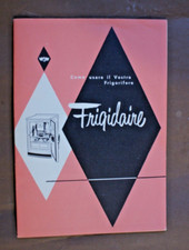 MM344-COME USARE IL VOSTRO FRIGORIFERO FRGIDAIRE OPUSCOLO PUB.E MANUTENTIVO 1955