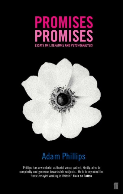 Promises, Promises by Adam Phillips (Paperback Book)
