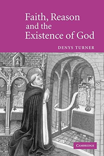 Faith, Reason and the Existence of God,Denys Turner