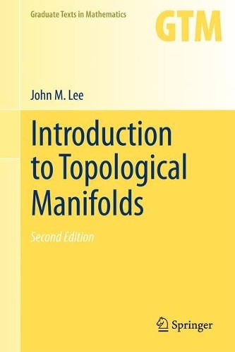 Introduction to Topological Manifolds by John Lee - 9781441979391