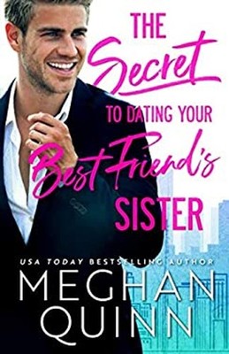 The Secret to Dating Your Best Friend's Sister Paperback Meghan Q