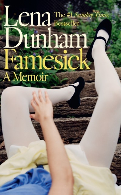 Famesick: A Memoir by Lena Dunham Signed First Edition Hardback - Image 2