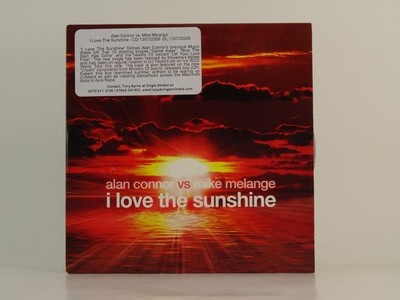 ALAN CONNOR VS MIKE MELANGE I LOVE THE SUNSHINE (H1) 4 Track Promo CD Single inc