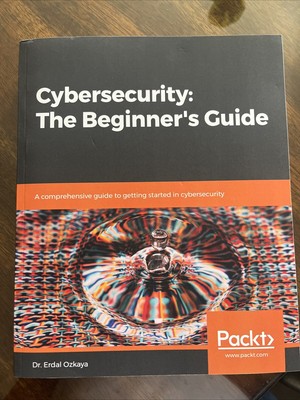 Cybersecurity: the Beginner's Guide : A Comprehensive Guide to Getting...