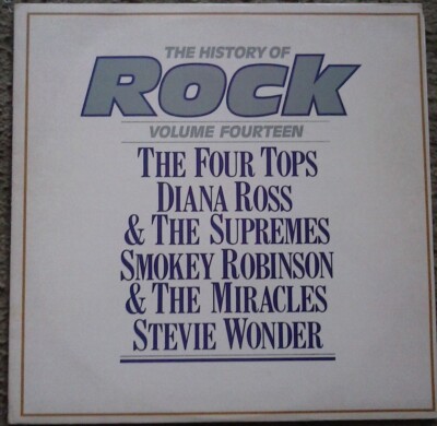 The History of Rock Volume 14:Four Tops/Diana Ross/Smokey Robinson/Stevie Wonder