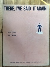 1941 THERE I'VE SAID IT AGAIN Sheet Music by Redd Evans, Dave Mann