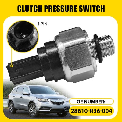 CLUTCH PRESSURE SWITCH FOR ACURA TSX MDX TL 2010-2014 / ACURA RDX 2013-2018 EAW