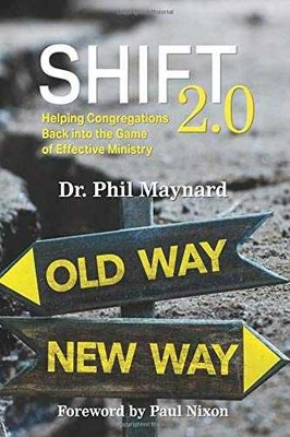 Shift 2.0: Helping congregations - Paperback, by Maynard Dr. Phil - Very Good x
