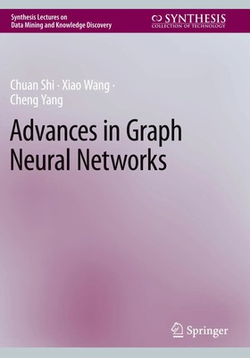 Advances in Graph Neural Networks Chuan Shi (u. a.) Taschenbuch xiv Englisch