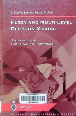 Fuzzy and multi-level decision making an interactive computational approach E. S