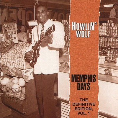 Howlin' Wolf - Memphis Days Vol.1 (CD) - Classic Chicago Blues