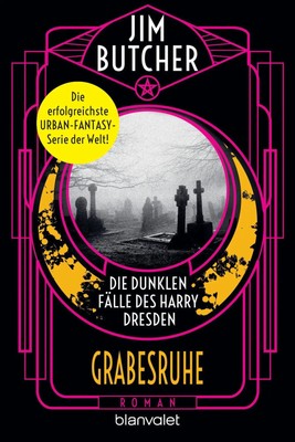 Die dunklen Fälle des Harry Dresden - Grabesruhe | Roman | Jim Butcher | Deutsch