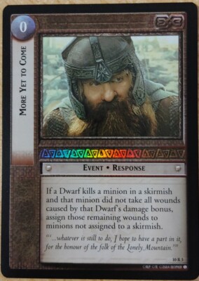 More Yet to Come 10R3 - Rare Foil Lord of the Rings TDC