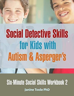 Six Minute Social Skills Workbook 2..., Toole PhD, Jani