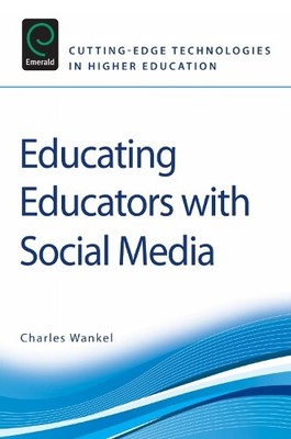 Charles Wankel Educating Educators with Social Media (Paperback) (UK IMPORT)