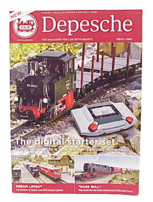 DEPESCHE ISSUE 1 / 2015 THE MAGAZINE FOR LGB ENTHUSIASTS DREAM LAYOUT HARZ BULL