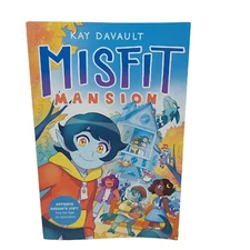 Misfit Mansion. by Kay Davault Advanced Readers Copy ARC