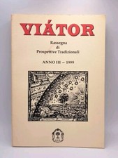 Viator Rassegna di Prospettive Tradizionali - Anno III 1999 Eliade Orientalismo