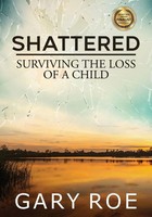 Gary Roe | Shattered | Taschenbuch | Englisch (2022) | Kartoniert / Broschiert