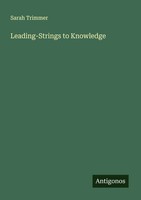 Sarah Trimmer | Leading-Strings To Knowledge | Taschenbuch | Englisch (2025)