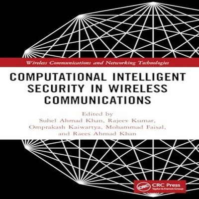 Computational Intelligent Security in Wireless Communications Tay