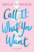Call It What You Want Brigid Kemmerer