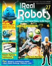 ULTIMATE REAL ROBOTS MAGAZINE #27 - Robots, Red Dwarf,  Animatronics, Rex