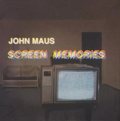 Screen Memories, John Maus