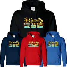 Quality Learning Center Men Hoodie We are Still Learning USA New Gift Tee Unisex