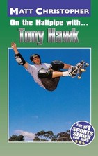 On the Halfpipe with...Tony Hawk by Matt Christopher (English) Paperback Book