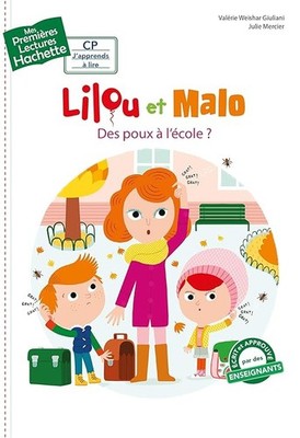 Erste Lesungen CP1 Lilou und Malo - Läuse in der Schule? - Weishar Giuliani,
