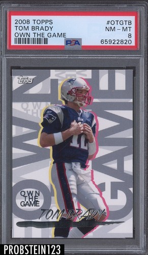 2008 Topps Own The Game Tom Brady New England Patriots PSA 8 NM-MT