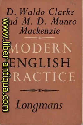 Modern English Practice - Exercises in English for foreign students Clarke, D. W