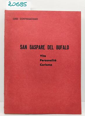 Luigi Contegiacomo San Gaspare Del Bufalo Leben Persönlichkeit Charisma Ed. Frühling
