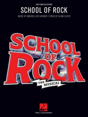 School of Rock: The Musical Sheet Music Easy Piano Vocal Selections 000295711