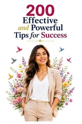 200 Effective and Powerful Tips for Success by Zulfiqar Khan Paperback Book