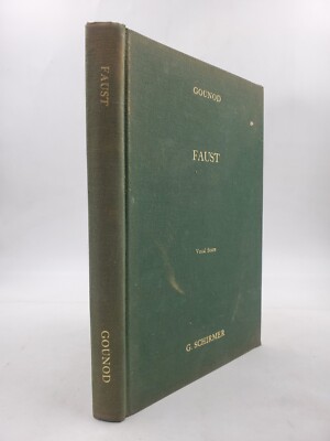 Gounod Faust  G. Schirmer Hard-bound Piano Vocal Score Opera